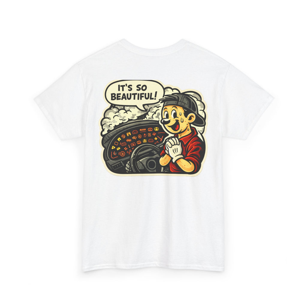 Funny "It's So Beautiful" Tee