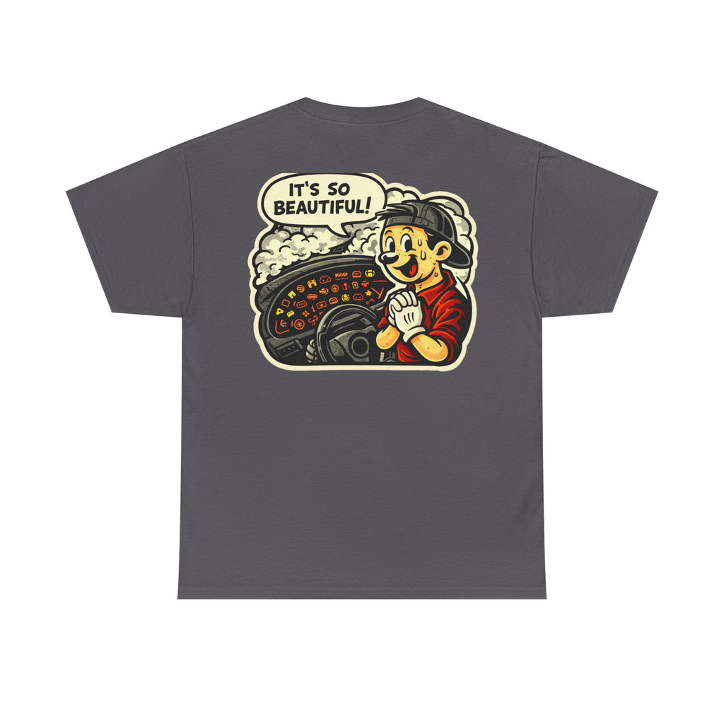 Funny "It's So Beautiful" Tee
